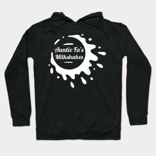 Auntie Fa's Milkshakes Hoodie